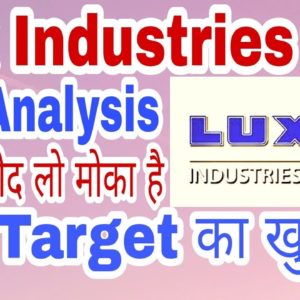 Lux Industries Ltd Share Latest News Today Fundamental Analysis Video @akhil73