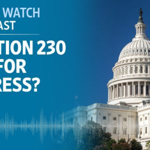 Is Section 230 a Job for Congress? | Potomac Watch Podcast: WSJ Opinion