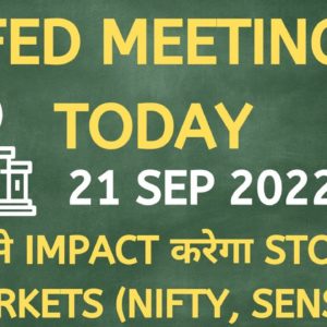 US Fed Meeting today – Impact on Indian stock markets | US Fed meeting latest news | Nifty tomorrow