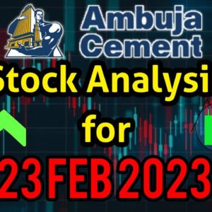 Ambuja Cement target 23 February 2023 | Ambuja Cement Share News | Stock Analysis | Nifty today