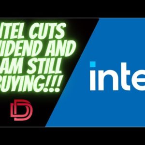 Intel Cuts Dividend and INTC Stock is Still is a Buy and Hold Forever Stock! Intel Stock Analysis