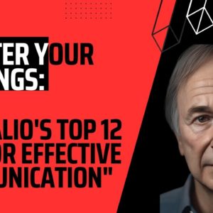 “Master Your Meetings: Ray Dalio’s Top 12 Tips for Effective Communication”