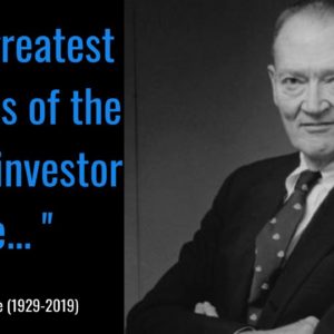 John C. Bogle Most Famous Quotes  | Vanguard Group Founder