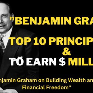 “The Timeless Wisdom of Benjamin Graham: Top 10 Quotes for Investing Success”