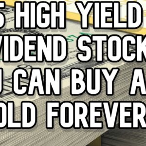 💰 | 5 HIGH YIELD DIVIDEND STOCKS YOU CAN BUY AND HOLD FOREVER! | #investing #stockmarket