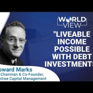 Current Environment Is Conducive For Debt Investing: Oaktree’s Howard Marks | BQ Prime