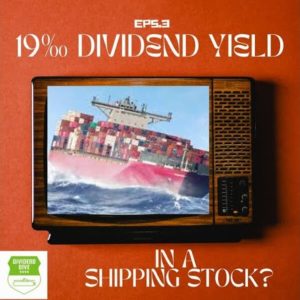 DD Ep  3 The High Yield Dividend Shipping Stock You Shouldn’t Ignore  Golden Ocean Group Limited